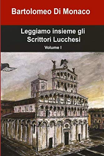 Beispielbild fr Leggiamo insieme gli Scrittori Lucchesi: Volume I zum Verkauf von medimops