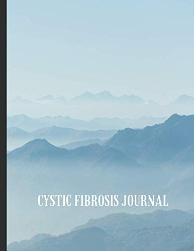 Imagen de archivo de Cystic Fibrosis Journal: Beautiful Journal With Pain, Symptom and Mood Trackers, Medication Tracker, Food Journal, Quotes, Mindfulness Exercises, Gratitude Prompts and more. a la venta por Revaluation Books