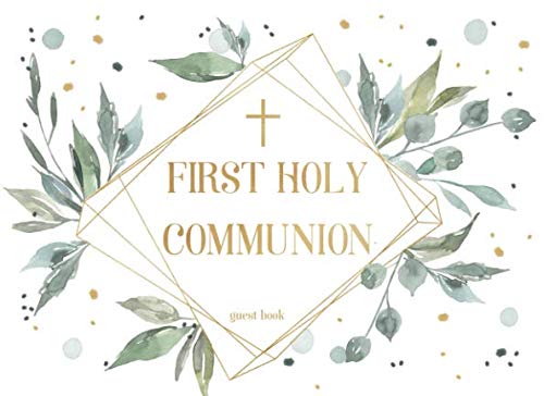 Stock image for First Holy Communion: A Guest Book | Decorated with beautiful watercolor leaves | For 250 guests and their messages for sale by Wonder Book