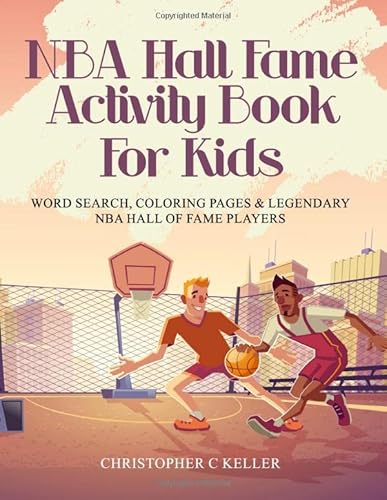 Stock image for NBA Hall of Fame Activity Book for Kids: Word Search, Coloring Pages, & Legendary NBA Hall of Fame Players for sale by Revaluation Books