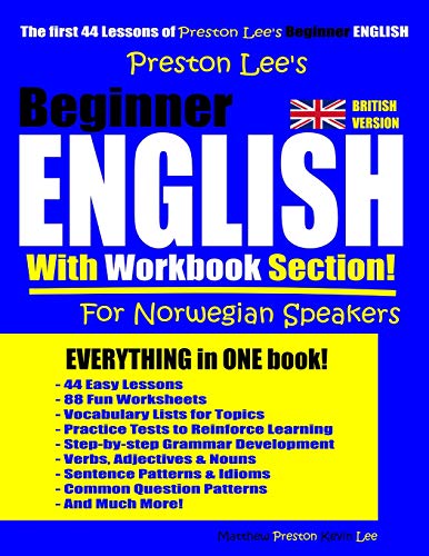 9781096364603: Preston Lee’s Beginner English With Workbook Section For Norwegian Speakers (British Version)