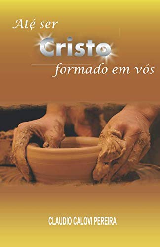Stock image for At Ser Cristo Formado em Vs for sale by Revaluation Books