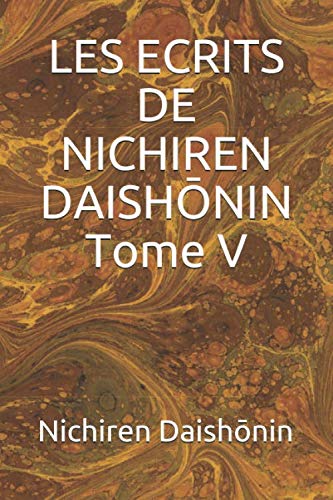 Stock image for LES ECRITS DE NICHIREN DAISHONIN Tome for sale by Revaluation Books