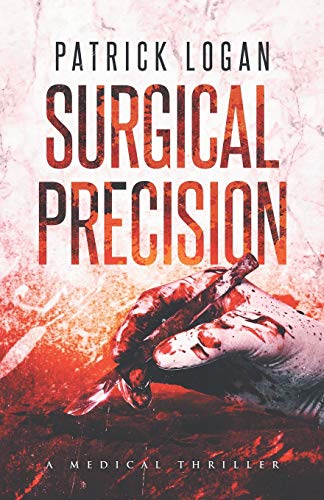 Stock image for Surgical Precision for sale by Better World Books