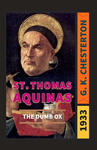 9781096387756: St. Thomas Aquinas: The Dumb Ox