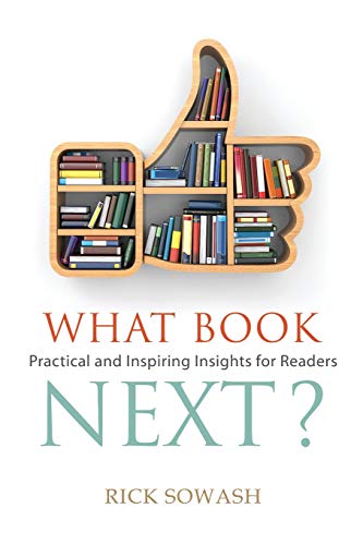 Stock image for What Book Next? (Second Edition): Practical and Inspiring Insights for Readers for sale by THE SAINT BOOKSTORE