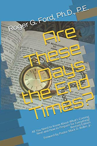 Beispielbild fr Are These Days the End Times?: All You Need to Know About What?s Coming Next and How to Prepare for Everything zum Verkauf von Gulf Coast Books