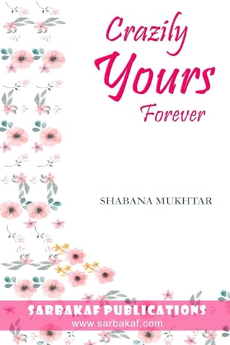 Stock image for Crazily Yours Forever for sale by PBShop.store US