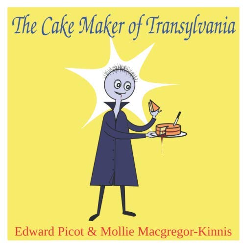 Imagen de archivo de The Cake Maker of Transylvania a la venta por Revaluation Books