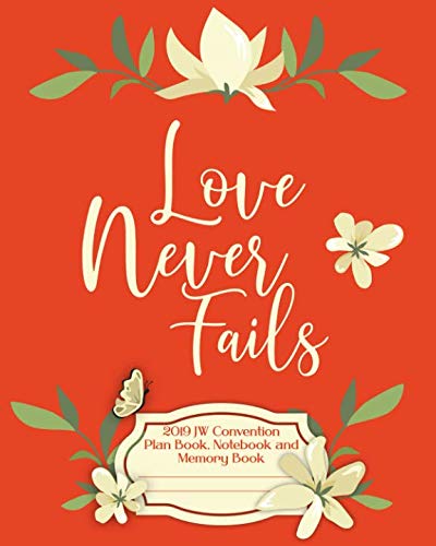 Stock image for Love Never Fails 2019 JW Convention Plan Book, Notebook and Memory Book: Notebook for Regional or International Convention Attendees for sale by Revaluation Books