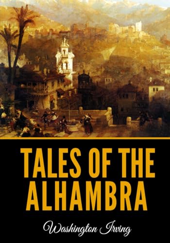 Imagen de archivo de Tales Of The Alhambra a la venta por Reliant Bookstore