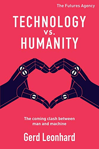 Beispielbild fr Technology vs. Humanity: The coming clash between man and machine zum Verkauf von BooksRun