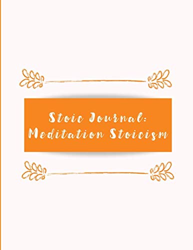 Beispielbild fr Stoic Journal: Meditation Stoicism zum Verkauf von Revaluation Books