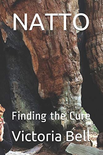 9781096503682: NATTO: Finding the Cure