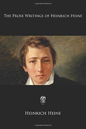 Stock image for The Prose Writings of Heinrich Heine for sale by SecondSale