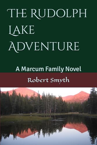 Imagen de archivo de The Rudolph Lake Adventure: A Marcum Family Novel a la venta por GreatBookPrices