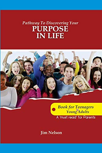 9781096588627: PATHWAY TO DISCOVERING YOUR PURPOSE IN LIFE