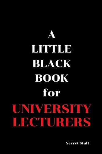 Imagen de archivo de A Little Black Book: For University Lecturers a la venta por Lucky's Textbooks