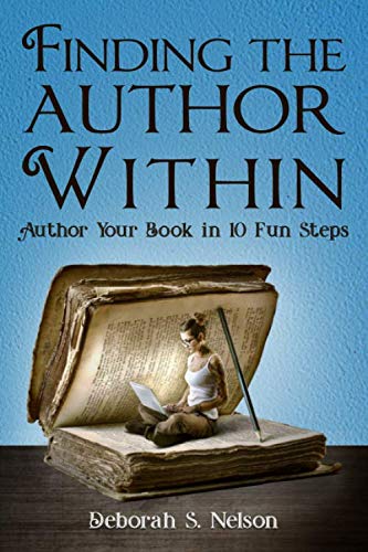Stock image for Finding the Author Within: Author Your Book in 10 Fun Steps for sale by Revaluation Books
