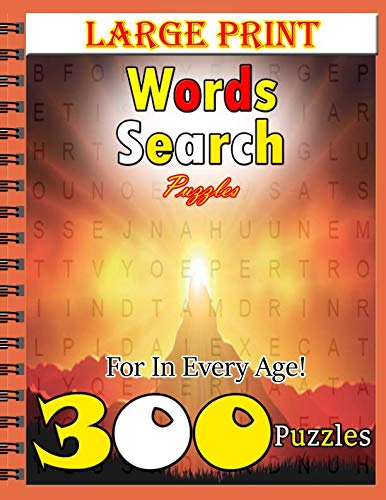 Beispielbild fr Large Print Words Search Puzzles For In Every Age!: 300 Puzzles zum Verkauf von Revaluation Books