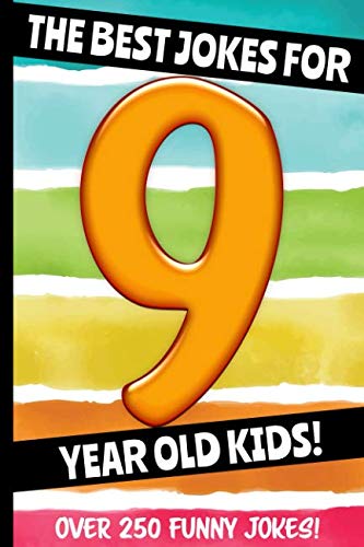 Stock image for The Best Jokes For 9 Year Old Kids!: Over 250 Really Funny, Hilarious Q & A Jokes and Knock Knock Jokes For 9 Year Old Kids! (Joke Book For Kids Series All Ages 6-12) for sale by Bahamut Media