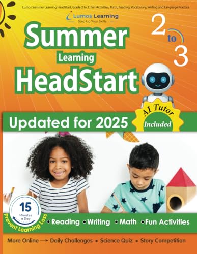Imagen de archivo de Lumos Summer Learning HeadStart, Grade 2 to 3: Fun Activities, Math, Reading, Vocabulary, Writing and Language Practice: Standards-aligned Summer ... (Summer Learning HeadStart by Lumos Learning) a la venta por Ria Christie Collections