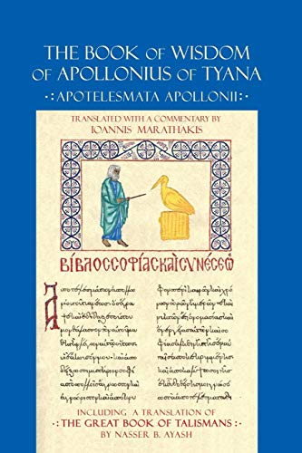 Imagen de archivo de The Book of Wisdom of Apollonius of Tyana: Apotelesmata Apollonii a la venta por Lucky's Textbooks