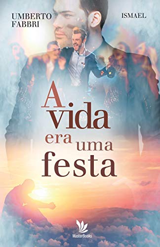 Stock image for A vida era uma festa (Portuguese Edition) for sale by Lucky's Textbooks