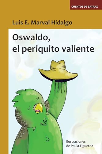 Imagen de archivo de Oswaldo, el periquito valiente a la venta por PBShop.store US