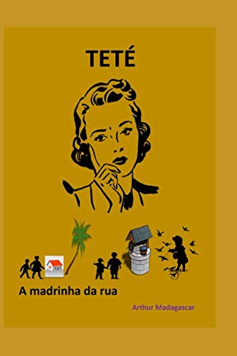 Beispielbild fr TET: A madrinha da rua zum Verkauf von Revaluation Books