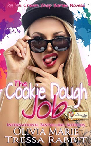 Imagen de archivo de The Cookie Dough Job: An Ice Cream Shop Series Novella a la venta por Revaluation Books