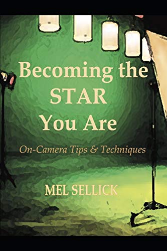 Stock image for Becoming the STAR You Are: On-Camera Tips & Techniques for sale by Lucky's Textbooks