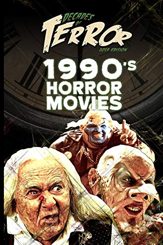 Imagen de archivo de Decades of Terror 2019: 1990's Horror Movies (Decades of Terror 2019: Horror Movie Decades (B&W)) a la venta por Half Price Books Inc.