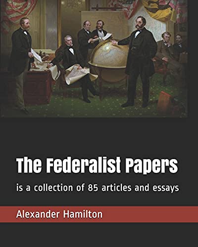 Beispielbild fr The Federalist Papers: is a collection of 85 articles and essays zum Verkauf von ThriftBooks-Atlanta