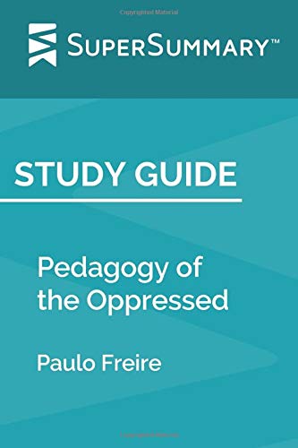 9781096771296: Study Guide: Pedagogy of the Oppressed by Paulo Freire (SuperSummary)