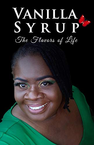 9781096772224: Vanilla Syrup: The Flavors of Life