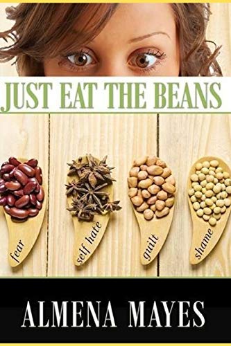 Imagen de archivo de Just Eat The Beans a la venta por Lucky's Textbooks