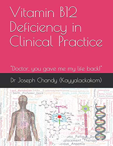 Stock image for Vitamin B12 Deficiency in Clinical Practice (colour): "Doctor, you gave me my life back!" for sale by Lucky's Textbooks