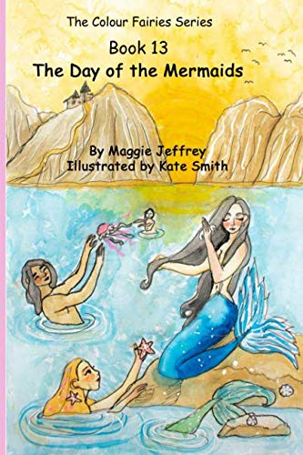 Stock image for The Colour Fairies Series Book 13: The Day of the Mermaids for sale by Revaluation Books