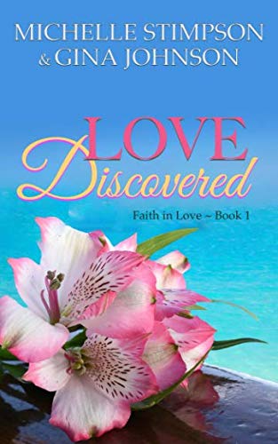 Stock image for Love Discovered: A Christian Romance (Faith in Love) for sale by HPB-Movies