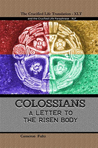 Stock image for Colossians: A letter to the Risen Body for sale by THE SAINT BOOKSTORE