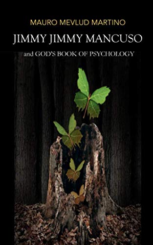 Stock image for Jimmy, Jimmy Mancuso and God's Book of Psychology for sale by Revaluation Books
