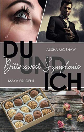 Beispielbild fr DU UND ICH - Bittersweet Symphonie (DU UND ICH-Reihe) zum Verkauf von Revaluation Books