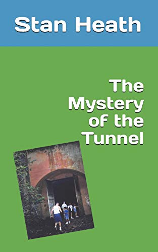 Imagen de archivo de The Mystery of the Tunnel a la venta por Lucky's Textbooks
