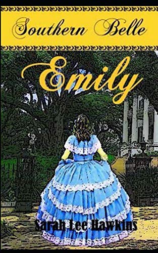 Beispielbild fr Southern Belle - Emily: Sdstaatenroman zum Verkauf von medimops
