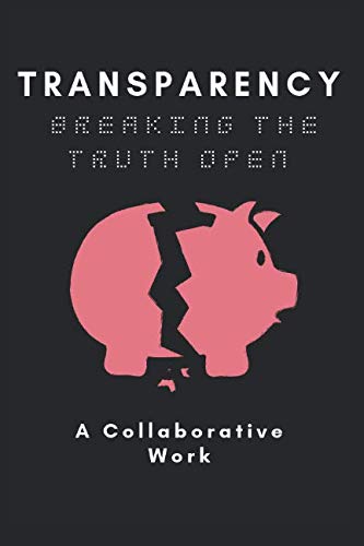 Stock image for Transparency: Breaking the Truth Open for sale by Revaluation Books