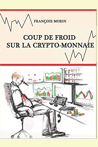 Stock image for Coup de froid sur la crypto-monnaie for sale by medimops