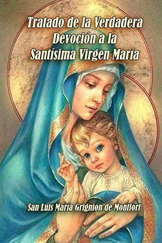 Stock image for Tratado de la Verdadera Devocin a la Santsima Virgen Mara (Spanish Edition) for sale by Ergodebooks