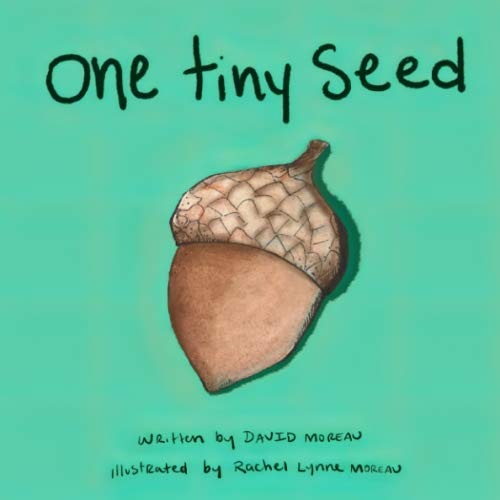 Stock image for One Tiny Seed for sale by Irish Booksellers