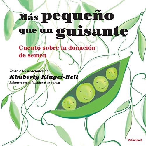 9781096977391: Ms pequeo que un guisante (Cuento sobre la donacin de semen) (Ms pequeo que en guisante) (Spanish Edition)